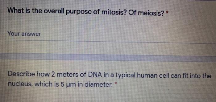 Solved What Is The Overall Purpose Of Mitosis Of Meiosis Chegg