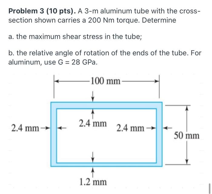 Solved Problem Pts A M Aluminum Tube With The Chegg