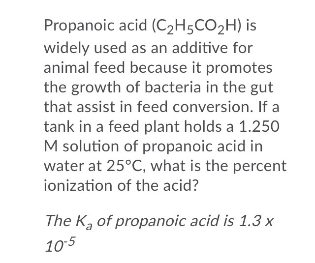 Solved Propanoic Acid C H Co H Is Widely Used As An Chegg