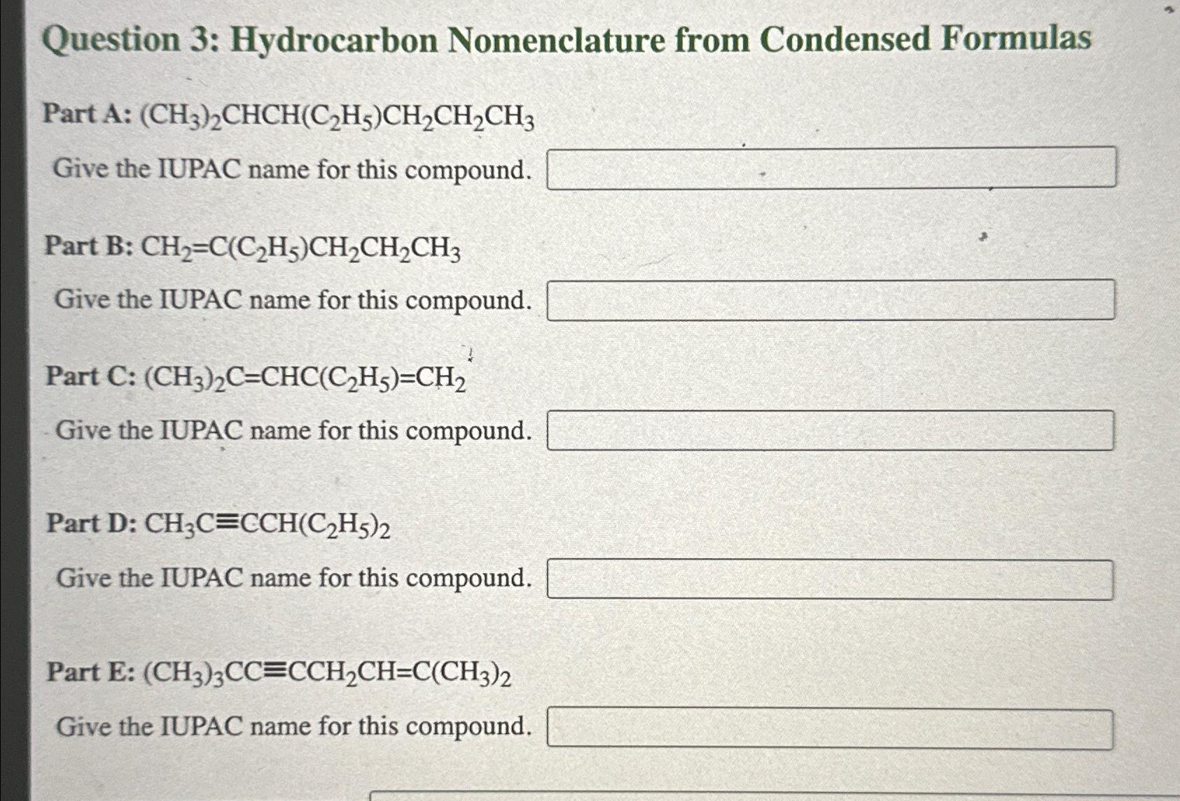 Solved Question 3 Hydrocarbon Nomenclature From Condensed Chegg