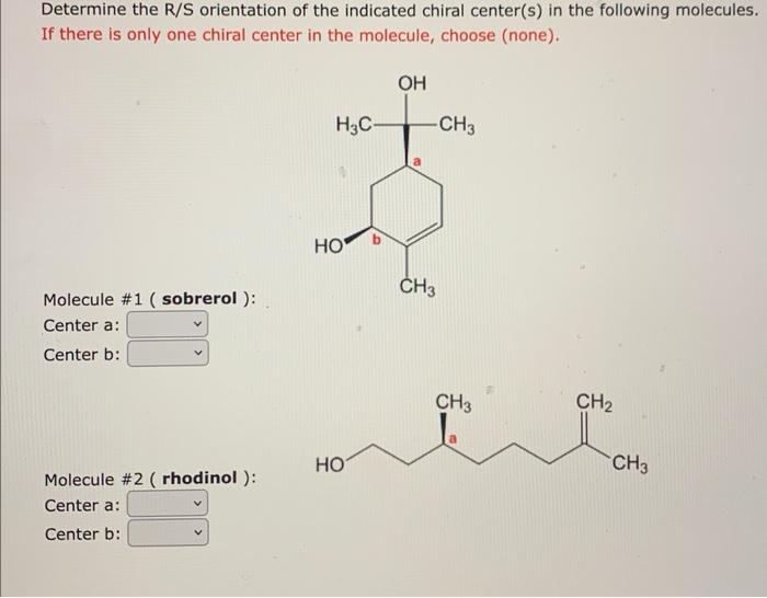 Solved Determine The R S Orientation Of The Indicated Chiral Chegg