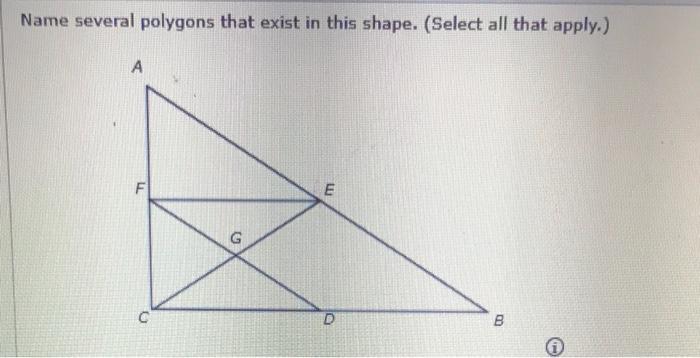 Solved Name Several Polygons That Exist In This Shape Chegg