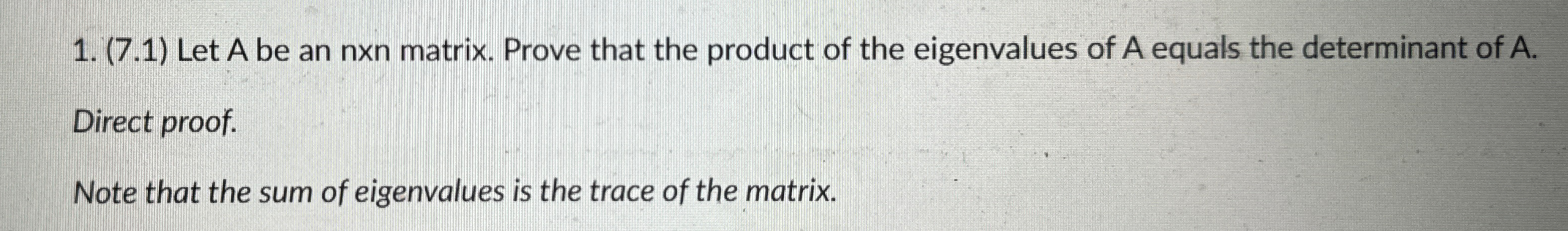 Solved 7 1 Let A Be An Nn Matrix Prove That The Chegg