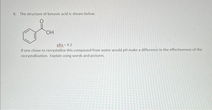 8 The Structure Of Benzoic Acid Is Shown Below If Chegg