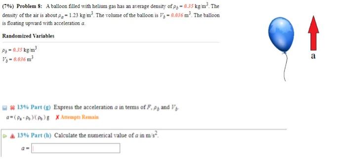 Solved 7 Problem 8 A Balloon Filled With Helium Gas Has Chegg