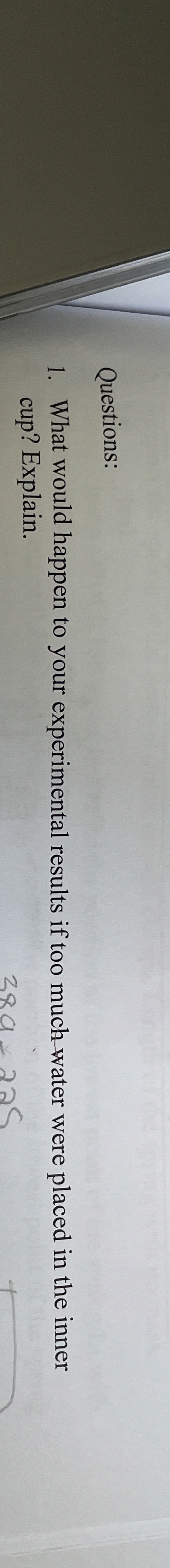 Solved Questions What Would Happen To Your Experimental Chegg