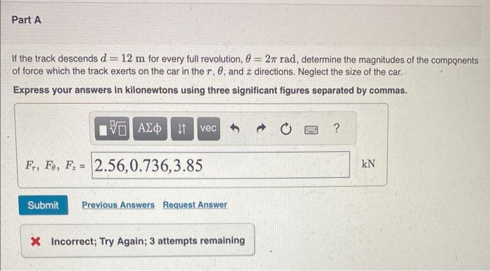 Solved For A Short Time The Kg Roller Coaster Car With Chegg