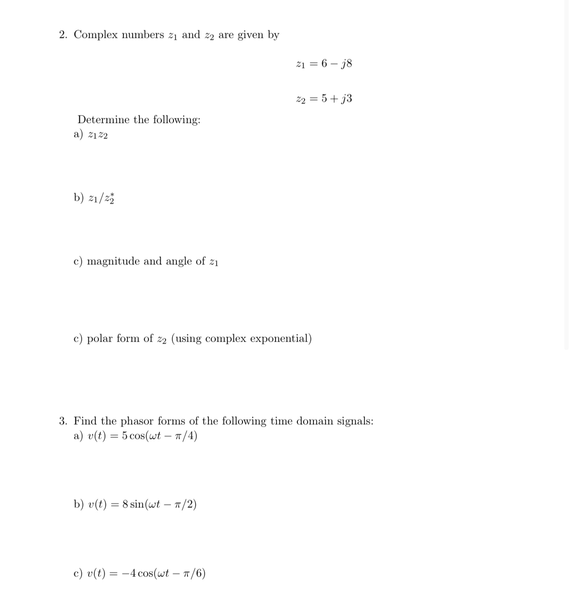 Solved Complex Numbers Z And Z Are Given Chegg