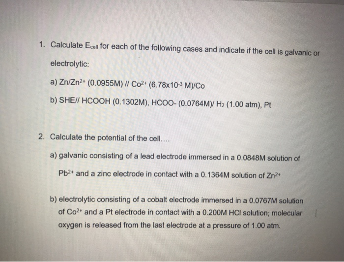 Solved 1 Calculate Ecell For Each Of The Following Cases Chegg