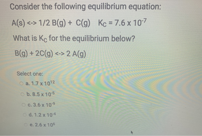 Solved Consider The Following Equilibrium Equation A S Chegg