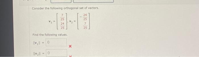 Solved Consider The Following Orthogonal Set Of Vectors Chegg