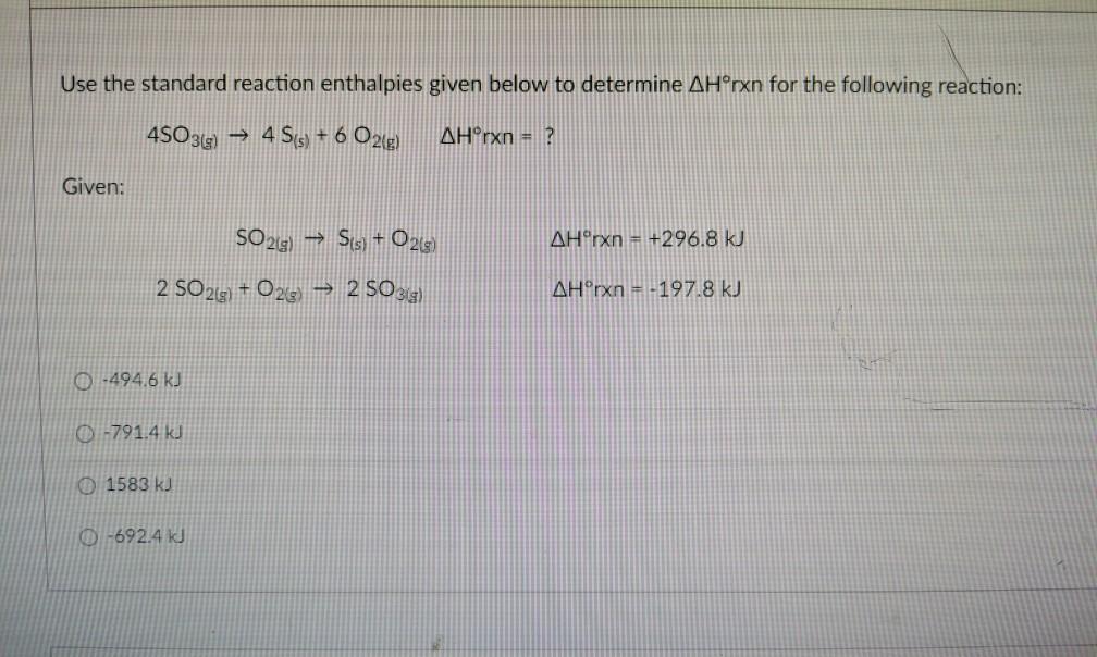 Solved Use The Standard Reaction Enthalpies Given Below To Chegg