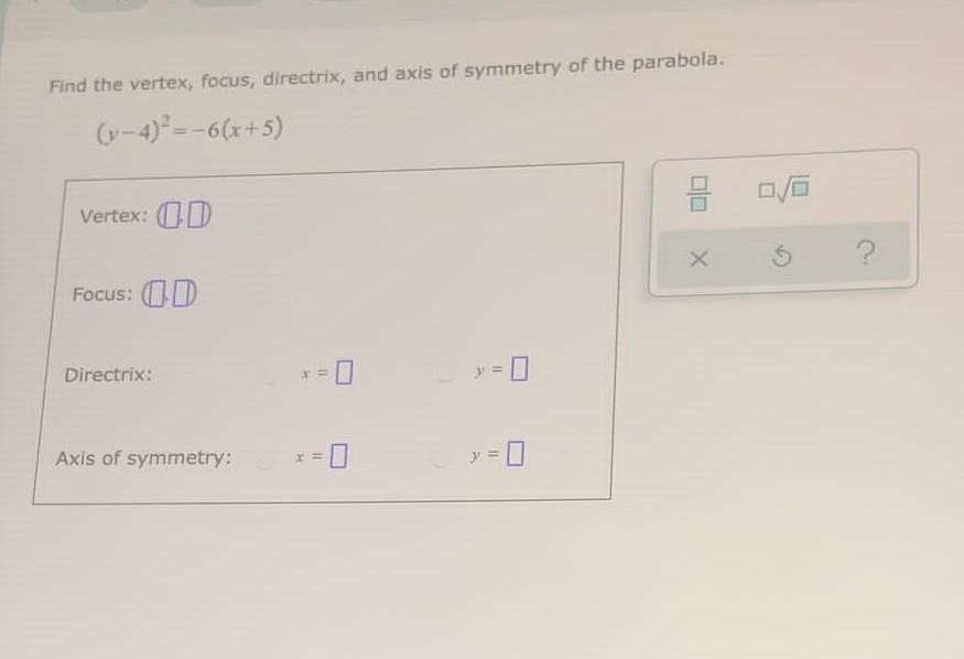 Solved Find The Vertex Focus Directrix And Axis Of Chegg