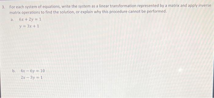 Solved For Each System Of Equations Write The System As A Chegg