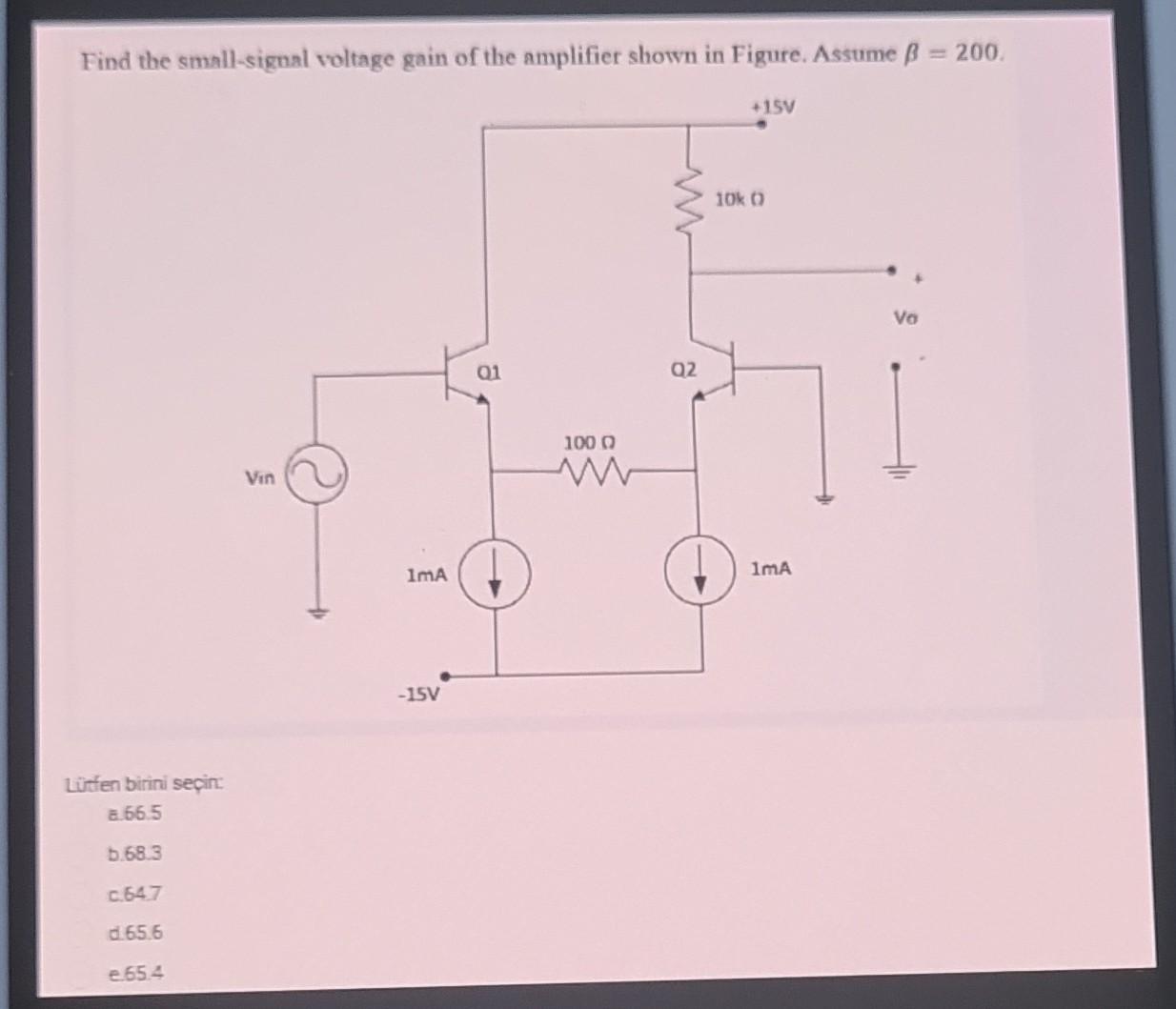 Solved Find The Small Signal Voltage Gain Of The Amplifier Chegg