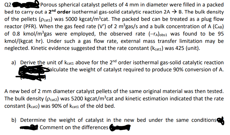 Solved Q Porous Spherical Catalyst Pellets Of Mm In Chegg