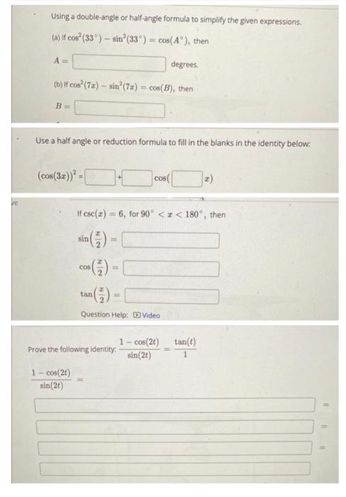 Solved Using A Double Angle Or Half Angle Formula To Chegg