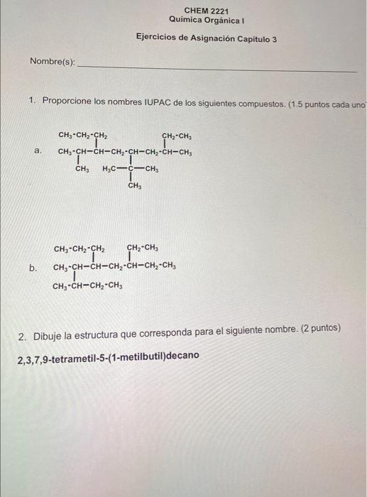 Resuelto Proporcione Los Nombres Iupac De Los Siguientes Chegg Mx