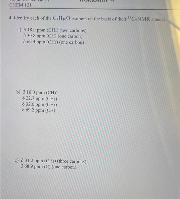 Solved Chem Identify Each Of The C H O Isomers On Chegg