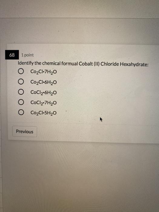 Solved 68 1 Point Identify The Chemical Formual Cobalt II Chegg