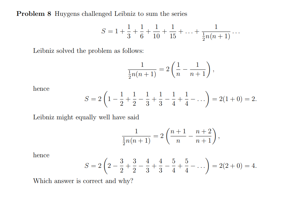 Solved Problem 8 Huygens Challenged Leibniz To Sum The Chegg