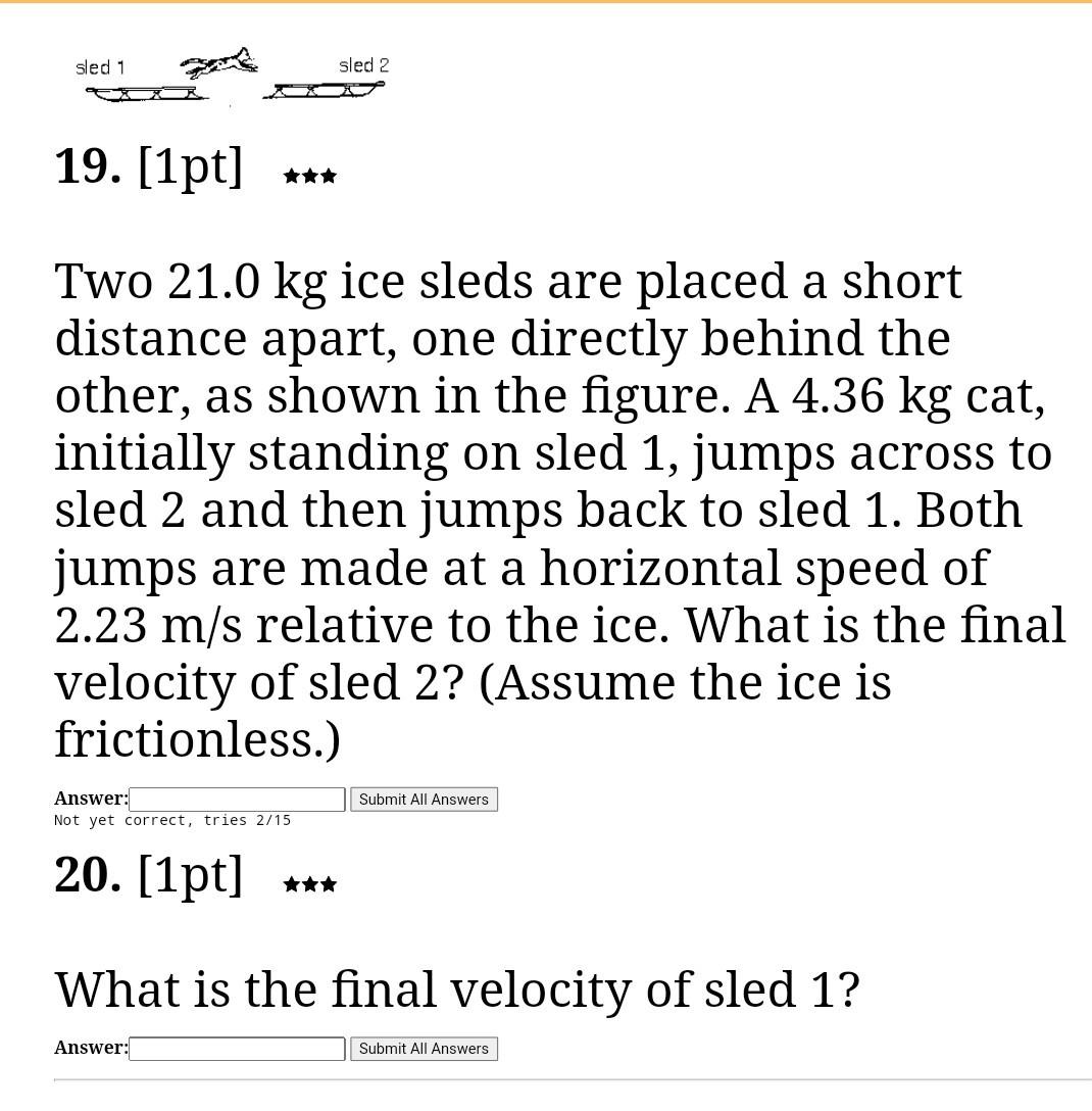 Solved Sled 1 Sled 2 19 1pt Two 21 0 Kg Ice Sleds Are Chegg