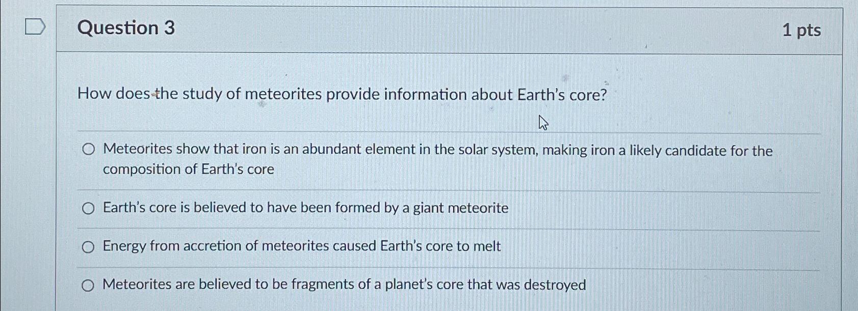 Solved Question 31 PtsHow Does The Study Of Meteorites Chegg