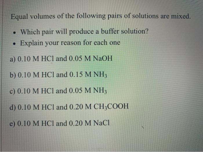 Solved Equal Volumes Of The Following Pairs Of Solutions Are Chegg