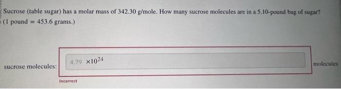 Solved Sucrose Table Sugar Has A Molar Mass Of 342 30 Chegg