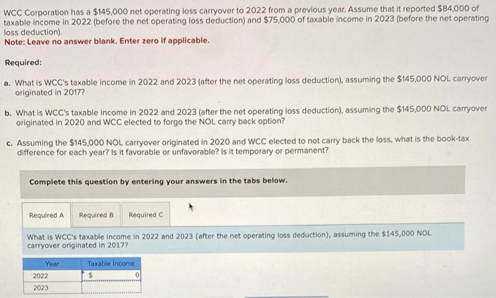 Solved Wcc Corporation Has A Net Operating Loss Chegg