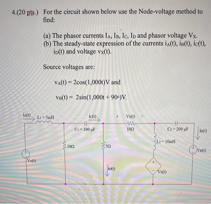 Solved 4 20 Pts For The Circuit Shown Below Use The Chegg