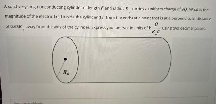 Solved A Solid Very Long Nonconducting Cylinder Of Length Chegg