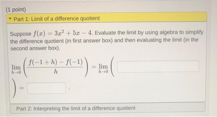 Solved Point Part Limit Of A Difference Quotient Chegg