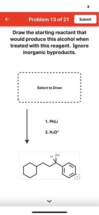 Solved Draw The Starting Reactant That Would Produce This Chegg