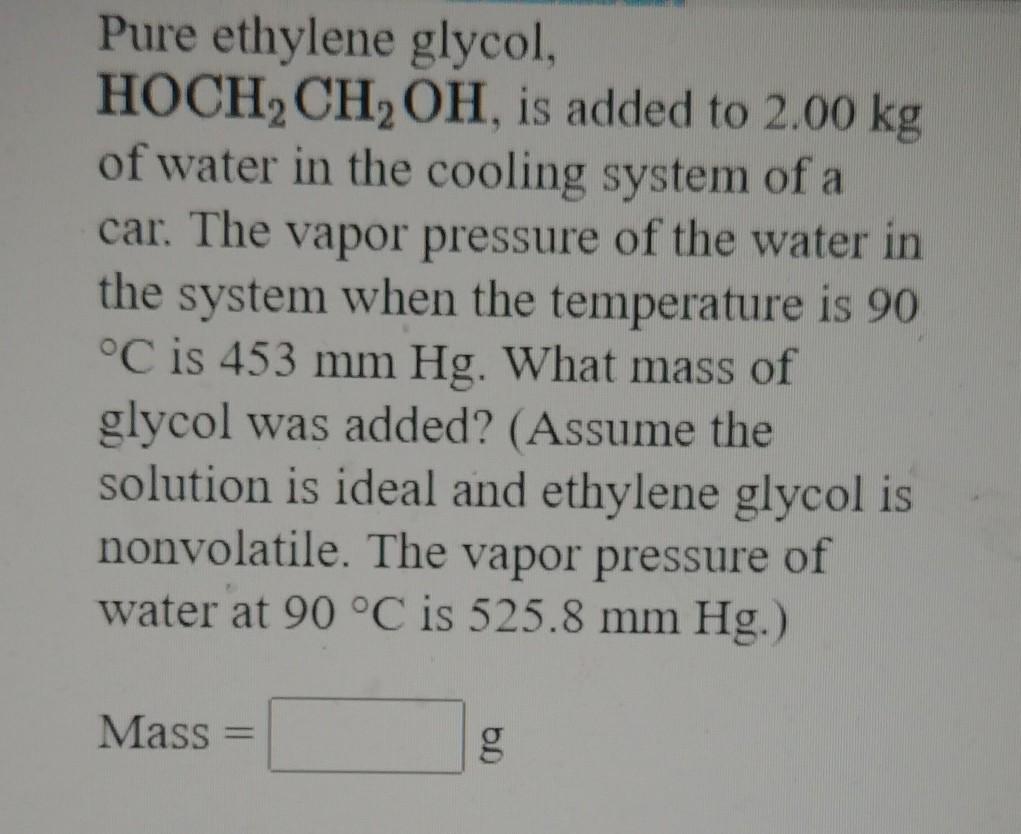 Solved Pure Ethylene Glycol HOCH CH OH Is Added To 2 00 Chegg