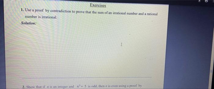 Solved Exercises 1 Use A Proof By Contradiction To Prove Chegg