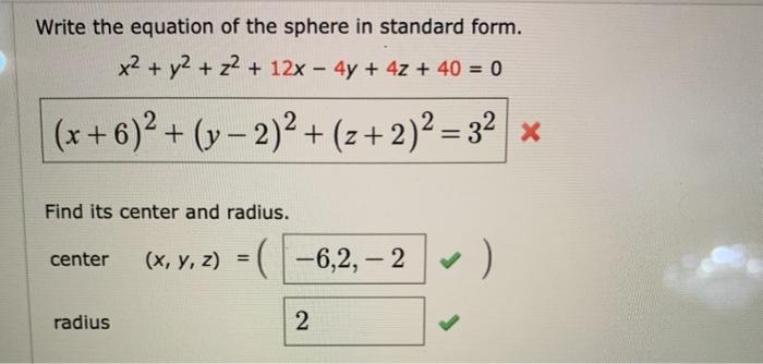 Solved Write The Equation Of The Sphere In Standard Form X Chegg