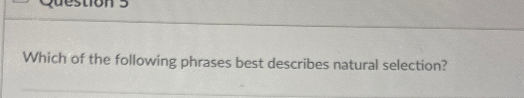 Solved Which Of The Following Phrases Best Describes Natural Chegg