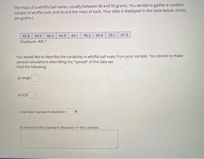 Solved The Mass Of A Whiffle Ball Varies Usually Between Chegg