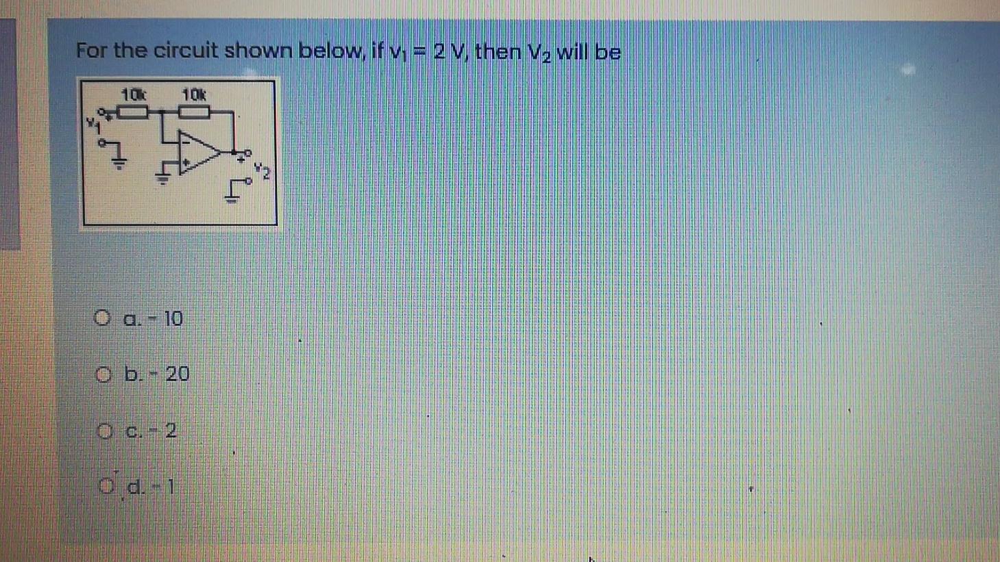 Solved For The Circuit Shown Below Ifv 2 V Then V2 Will Chegg