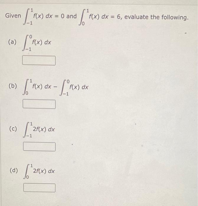 Solved Given F X Dx And F X Dx A F X Dx B Chegg