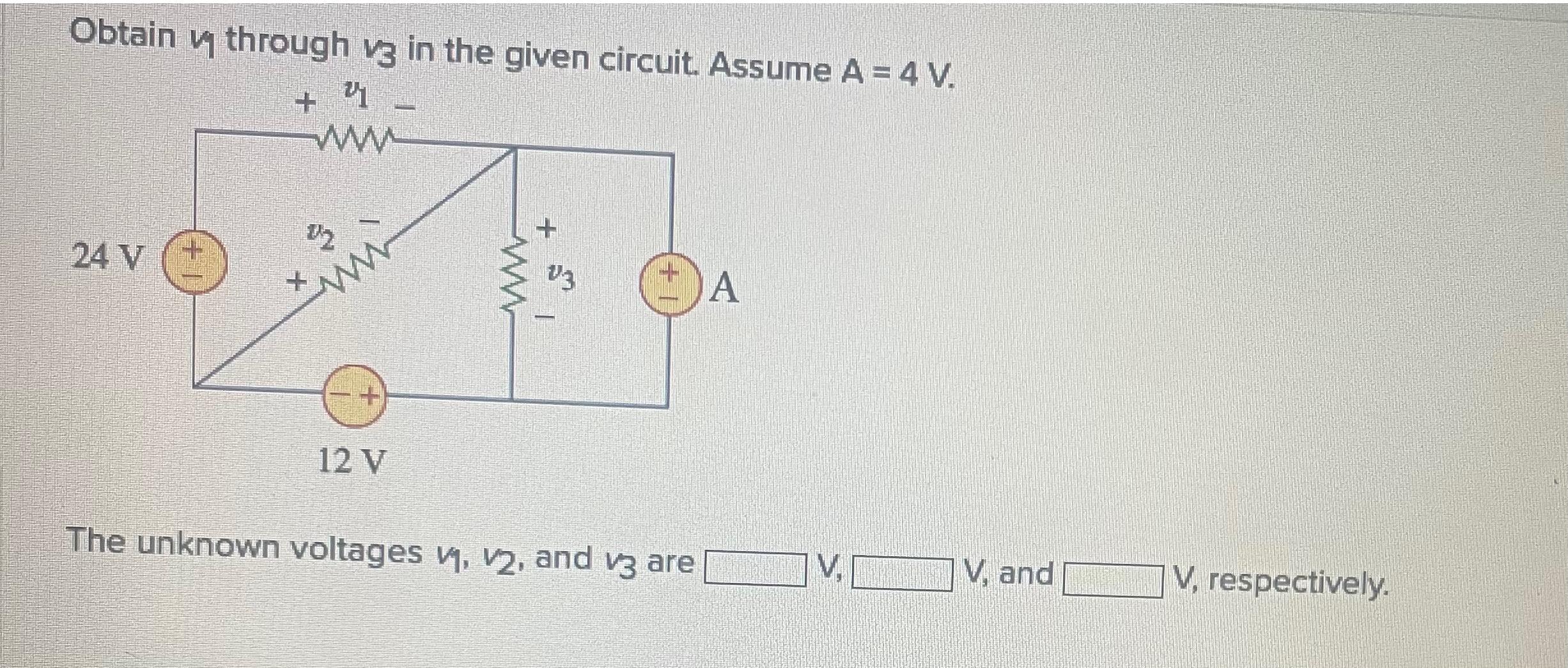 Solved Obtain V Through V In The Given Circuit Assume Chegg