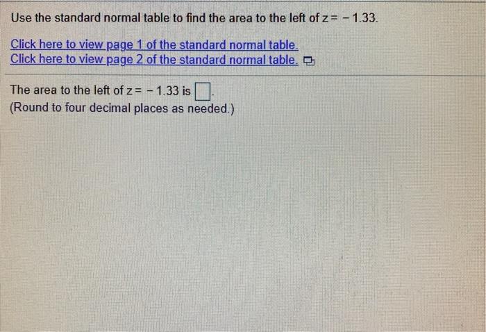 Solved Use The Standard Normal Table To Find The Area To The Chegg