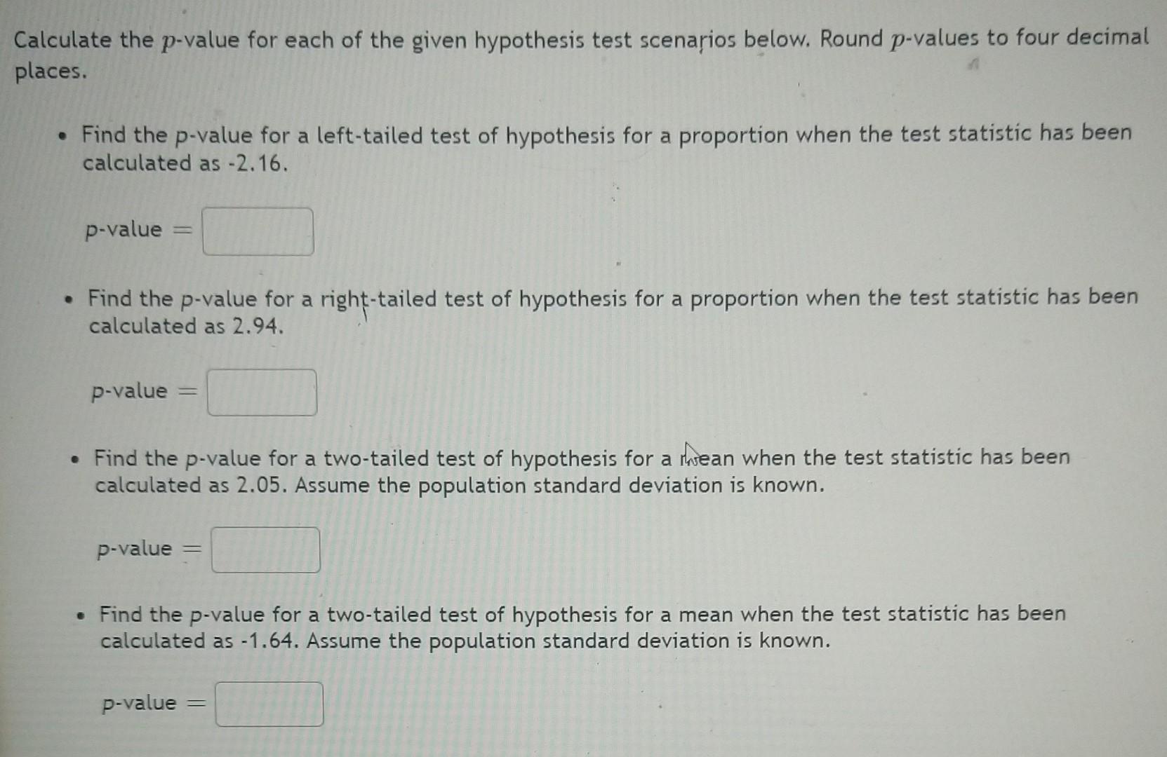 Solved Ilculate The P Value For Each Of The Given Hypothesis Chegg