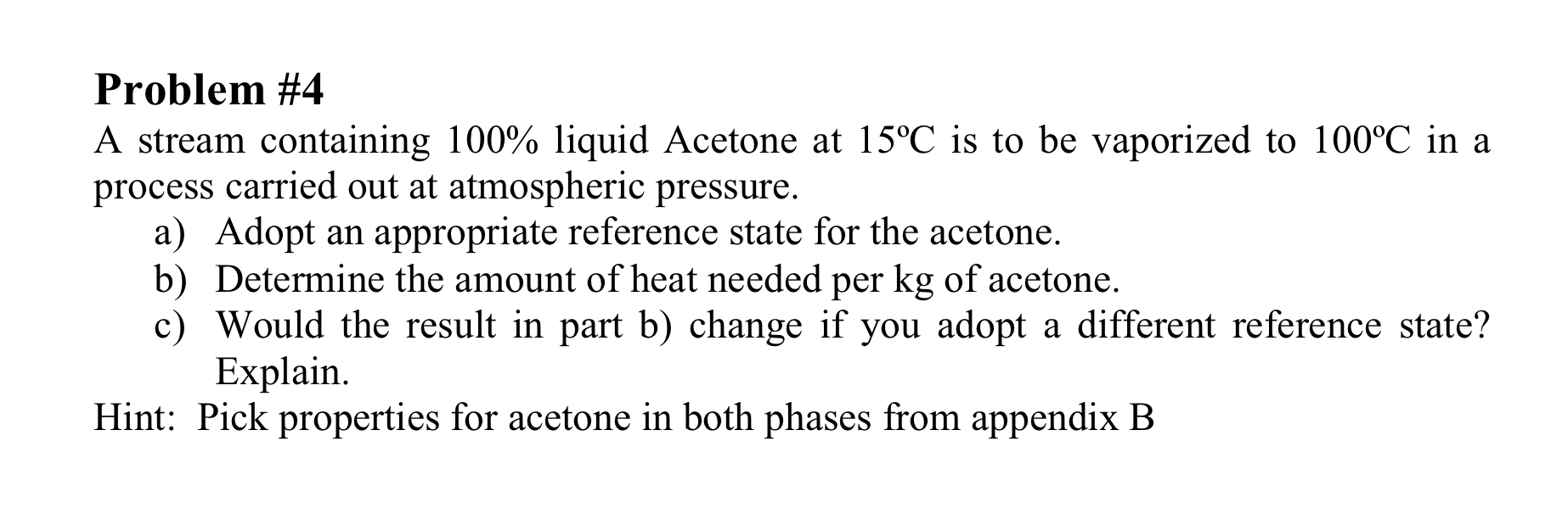 Solved Problem 4A Stream Containing 100 Liquid Acetone At Chegg