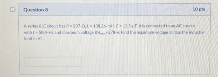 Solved A Series RLC Circuit Has Chegg