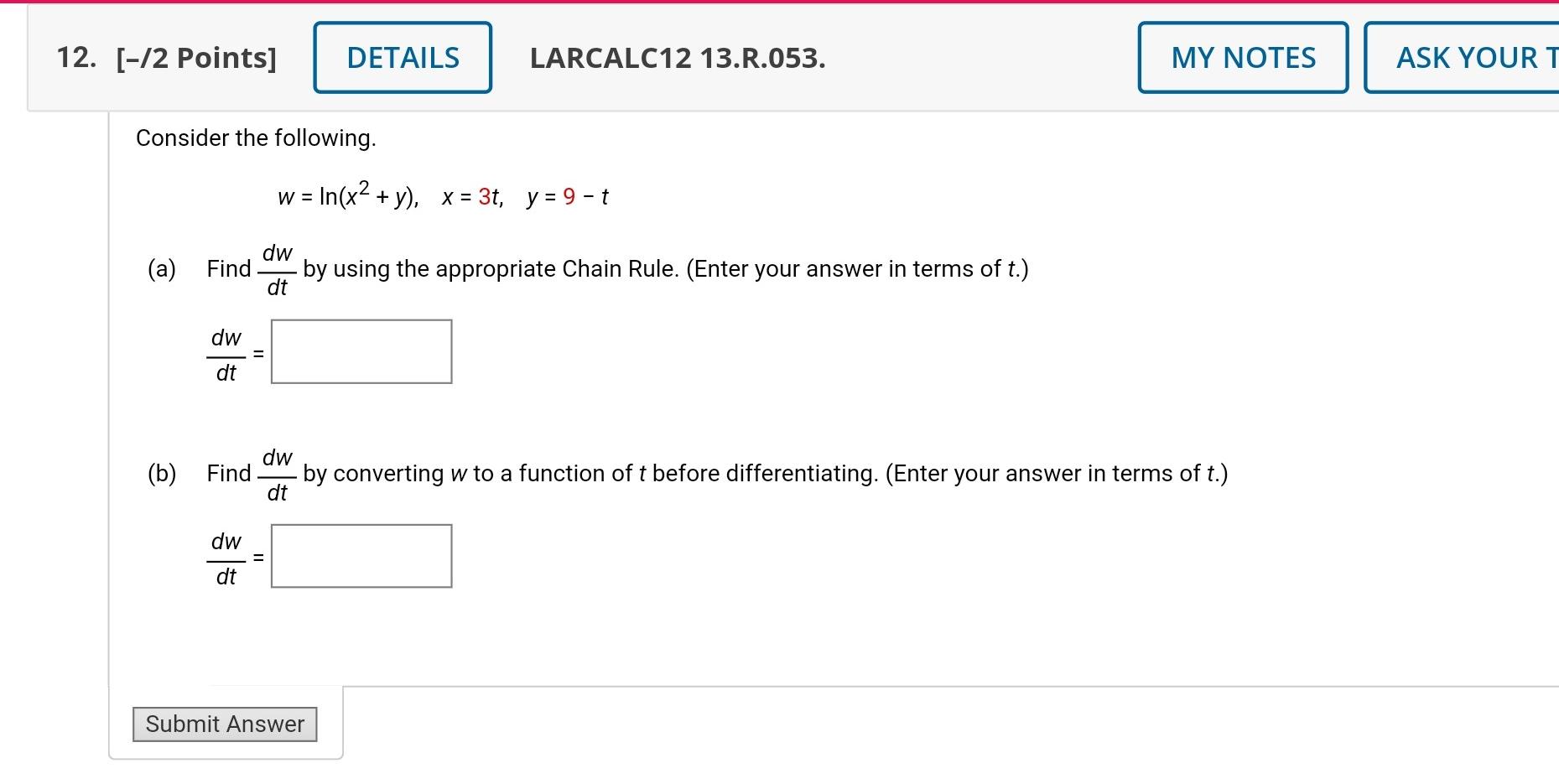 Solved Consider The Following W Ln X2 Y X 3t Y 9t A Chegg