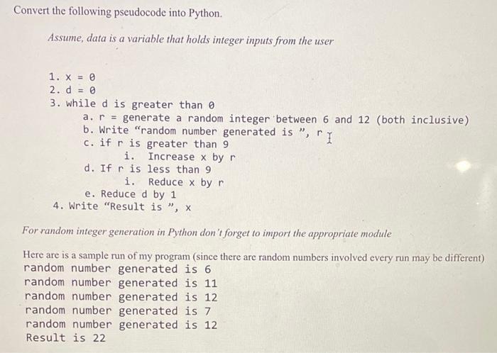 Solved Convert The Following Pseudocode Into Python Assume Chegg