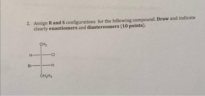 Solved 2 Assign Rand S Configurations For The Following Chegg