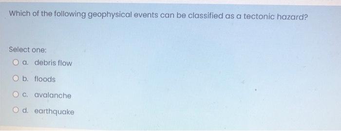 Solved Which Of The Following Geophysical Events Can Be Chegg